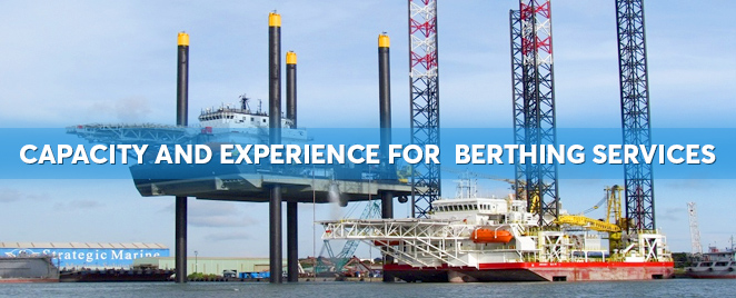 CAPACITY AND EXPERIENCE FOR  BERTHING SERVICES